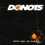 Better Days Not Included - Donots