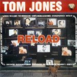Reload - Tom Jones
