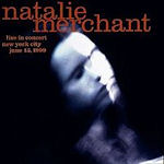 Live In Concert - Natalie Merchant