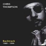 Backtrack 1980 - 1994 - Chris Thompson
