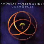 Cosmopoly - Andreas Vollenweider