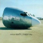 Minor Earth Major Sky - a-ha