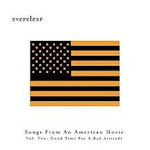 Songs From An American Movie, Vol. 2: Good Time For A Bad Attitude - Everclear
