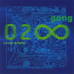 Zero To Infinity - Gong