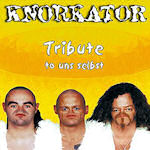Tribute To uns selbst - Knorkator