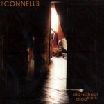 Old School Dropouts - Connells