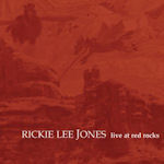 Live At Red Rocks - Rickie Lee Jones