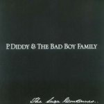 The Saga Continues... - {P. Diddy} + the Bad Boy Family