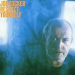 Respect Yourself - Joe Cocker