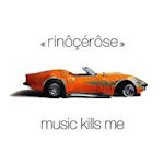 Music Kills Me - Rinocerose