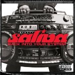 Back Into Your System - Saliva
