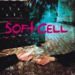 Cruelty Without Beauty - Soft Cell