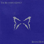 Begins Here - Butterfly Effect