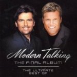 The Final Album - The Ultimate Best Of - Modern Talking