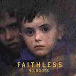 No Roots - Faithless