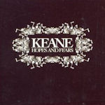 Hopes And Fears - Keane