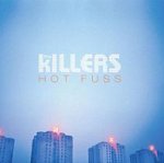 Hot Fuss - Killers