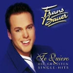 Te quiero - Die größten Single-Hits - Frans Bauer