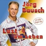 Lust am Leben - Jörg Bausch