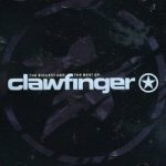 The Biggest And The Best Of Clawfinger - Clawfinger