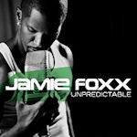Unpredictable - Jamie Foxx