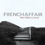 Rendezvous - French Affair