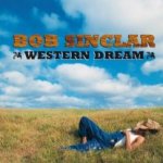 Western Dream - Bob Sinclar