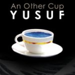 An Other Cup - Yusuf