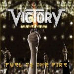 Fuel To The Fire - Victory