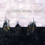 Living With War: In The Beginning - Neil Young