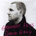 Greatest Hits - David Gray