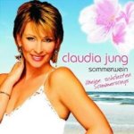 Sommerwein - Meine schönsten Sommersongs - Claudia Jung