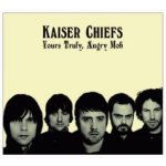Yours Truly, Angry Mob - Kaiser Chiefs