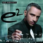 E2 - Eros Ramazzotti