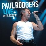 Live In Glasgow - Paul Rodgers