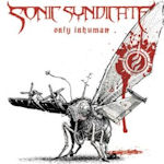Only Inhuman - Sonic Syndicate