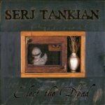 Elect The Dead - Serj Tankian