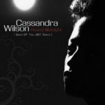Round Midnight (Best Of The JMT Years) - Cassandra Wilson