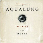 Words And Music - Aqualung