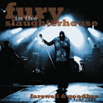 Farewell And Goodbye Tour 2008 - Fury In The Slaughterhouse