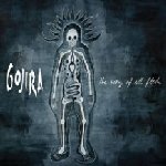 The Way Of All Flesh - Gojira