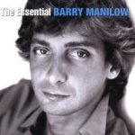 The Essential Barry Manilow - Barry Manilow