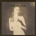 A Brief History Of Love - Big Pink