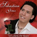 Ich schenke dir Rosen - Sebastian Gomez