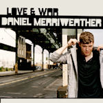 Love And War - Daniel Merriweather