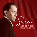 Seduction - Sinatra Sings Of Love - Frank Sinatra