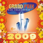Grand Prix der Volksmusik 2009 - Deutsche Vorentscheidung - Sampler