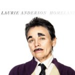 Homeland - Laurie Anderson
