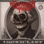 Ironiclast - Damned Things