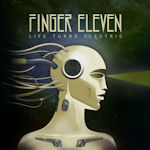 Life Turns Electric - Finger Eleven